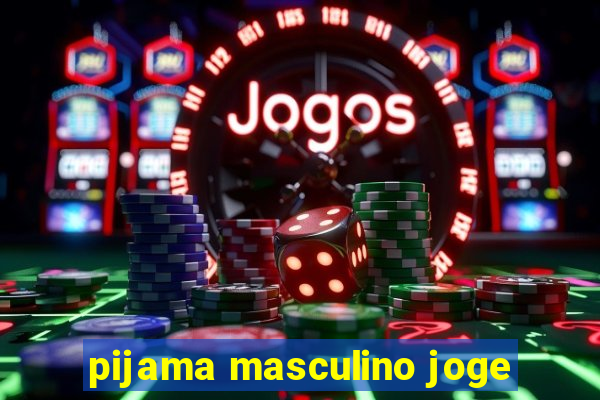 pijama masculino joge